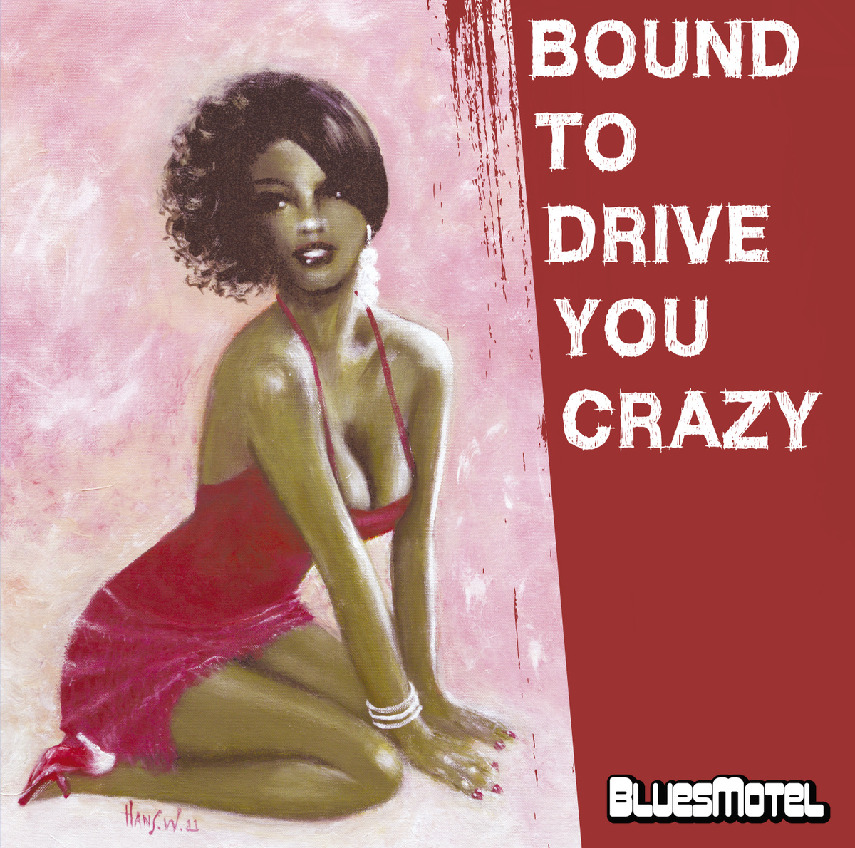 Bound to Drive You Crazy